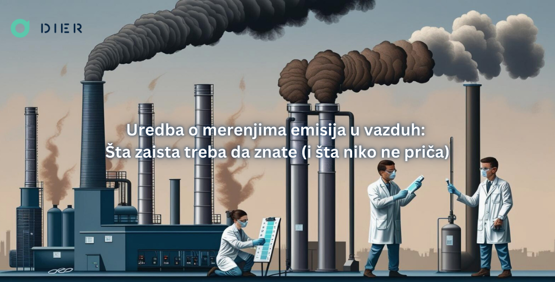 Uredba o merenjima emisija u vazduh: Šta zaista treba da znate (i šta niko ne priča)