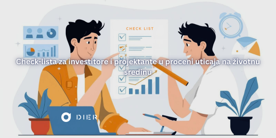 Check-lista za investitore i projektante u proceni uticaja na životnu sredinu